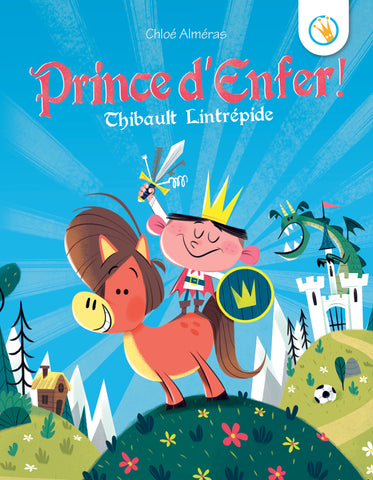 Prince d'enfer ! Thibault Lintrépide