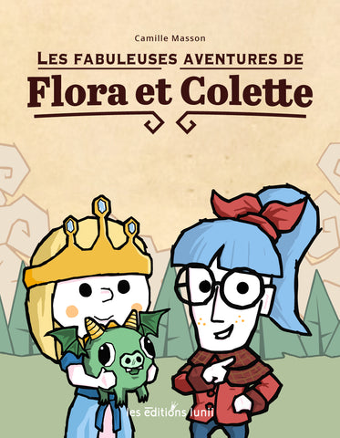Les Fabuleuses Aventures de Flora et Colette